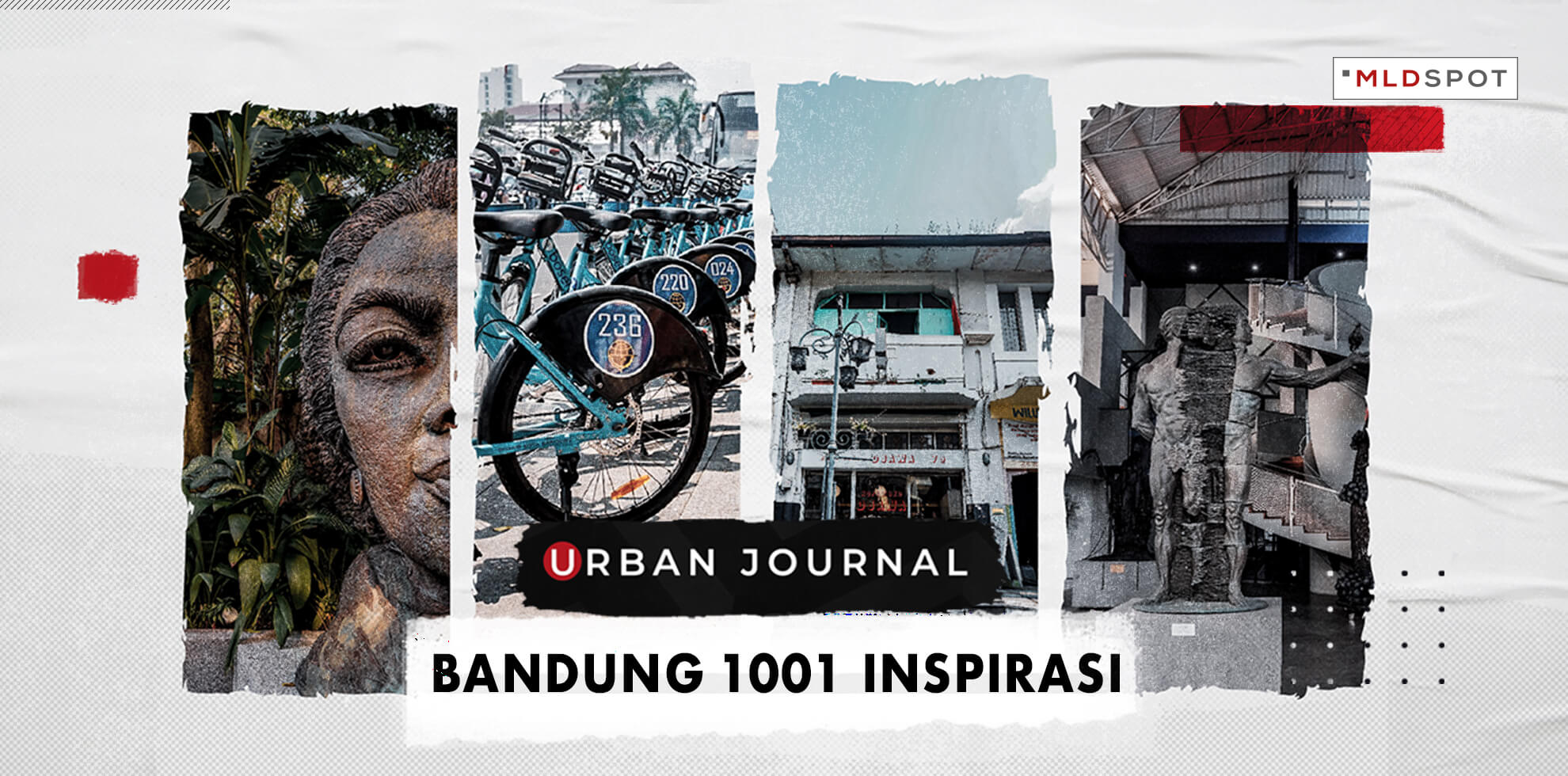 MLDSPOT Urban Journal: Bandung, 1001 Inspirasi